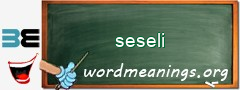 WordMeaning blackboard for seseli